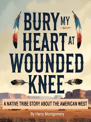 cover image of Bury my Heart at Wounded Knee